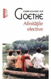 Afinitatile elective - Johann Wolfgang Von Goethe, J.W. Goethe