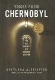 Voices from Chernobyl: Oral History of Nuclear Disaster - Svetlana Alexievich, Nobel Prize Winner - English Book