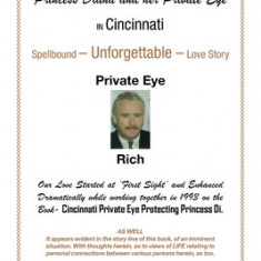 Princess Diana and Her Private Eye in Cincinnati: Private Eye Rich