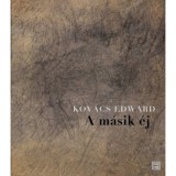 A m&aacute;sik &eacute;j - Kov&aacute;cs Edward