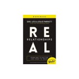 Real Relationships Workbook: From Bad to Better and Good to Great