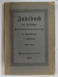 JAHRBUCH , DES DEUTSCHEN VOLFSBILDUNGSVEREINS IN RUMANIEN , 3. FAHRGANG , 1913