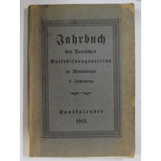 JAHRBUCH , DES DEUTSCHEN VOLFSBILDUNGSVEREINS IN RUMANIEN , 3. FAHRGANG , 1913