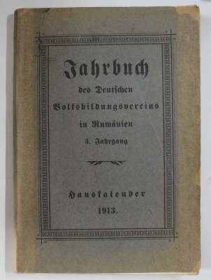 JAHRBUCH , DES DEUTSCHEN VOLFSBILDUNGSVEREINS IN RUMANIEN , 3. FAHRGANG , 1913 foto