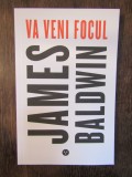 Va veni focul - James Baldwin, 2020