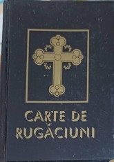 CARTE DE RUGACIUNI-TIPARITA CU BINECUVANTAREA PREA SFINTITULUI CALINIC, EPISCOP DE ARGES SI MUSCEL foto