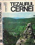 Carte Tezaurul Cernei - Ilie Cristescu, Editura Sport-Turism, 1978, 174 pagini, Cartonata, Romana