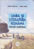 LIMBA SI LITERATURA ROMANA: TESTARE NATIONALA-ADRIAN COSTACHE, FLORIN IONITA-364404