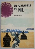 Cu caiacele pe Nil - Andre Davy, Carte de Calatorie