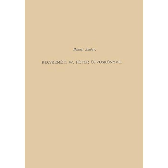 Kecskem&eacute;ti W. P&eacute;ter &ouml;tv&ouml;sk&ouml;nyve - Kecskem&eacute;ti W. P&eacute;ter