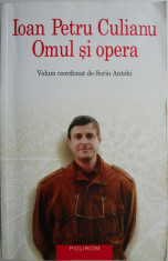 Ioan Petru Culianu. Omul si opera (Volum coordonat de Sorin Antohi) foto