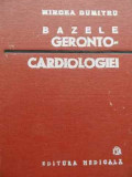 Bazele Geronto-cardiologiei - Mircea Dumitru ,523797