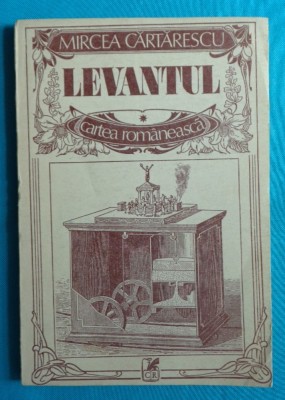 Mircea Cartarescu &amp;ndash; Levantul ( prima editie ) foto