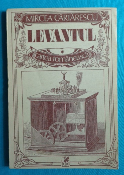 Mircea Cartarescu &ndash; Levantul ( prima editie )