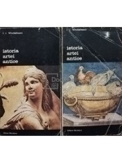 J. J. Winckelmann - Istoria artei antice, 2 vol. (Editia: 1985)
