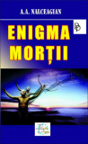 Enigma mortii | A.A. Nalceagian, Europress Group