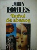 Turnul de abanos - John Fowles