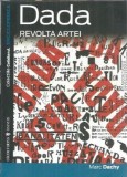Dada - Revolta artei - Marc Dachy