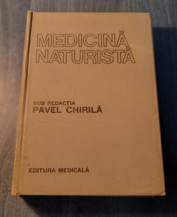 Medicina naturista mic tratat terapeutic Pavel Chirila