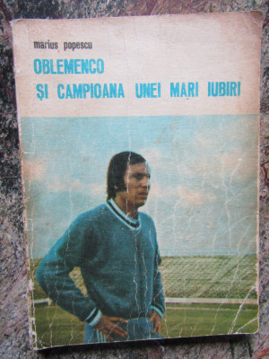 Marius Popescu - Oblemenco si campioana unei mari iubiri, 1975 foto