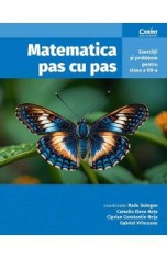 Matematica pas cu pas. Exercitii si probleme Ed.2 - Clasa 7 - Radu Gologan, Camelia Elena Neta, Ciprian Constantin Neta, Gabriel Vrinceanu
