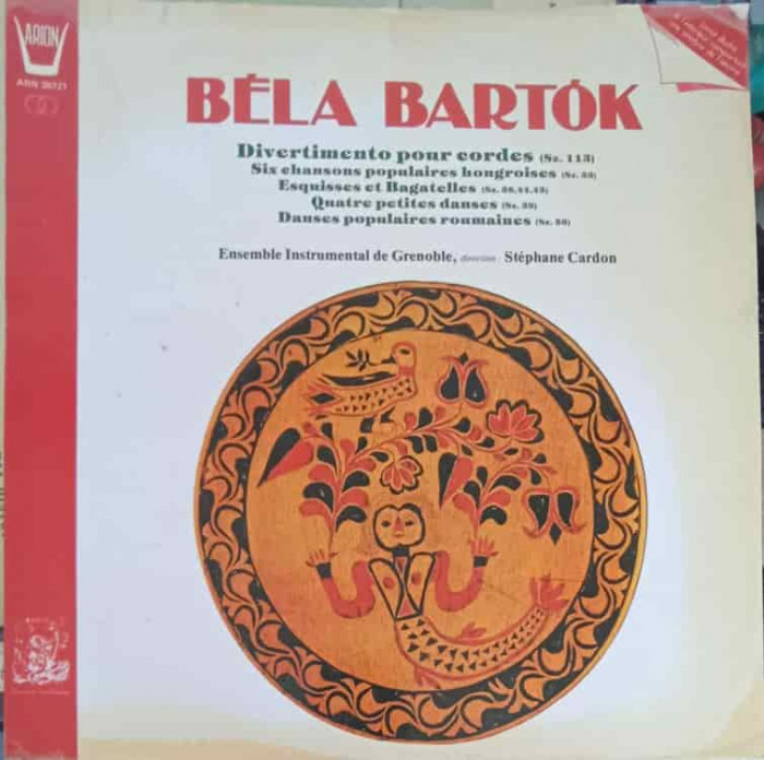 Disc vinil, LP. Bela Bartok, Divertimento Pour Cordes-Ensemble Instrumental De Grenoble