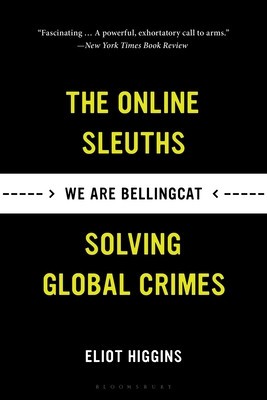 We Are Bellingcat: The Online Sleuths Solving Global Crimes foto