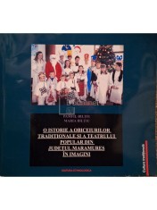 Pamfil Biltiu - O istorie a obiceiurilor traditionale si a teatrului popular din Judetul Maramures in imagini (Editia: 2023) foto
