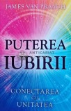 Cumpara ieftin Puterea iubirii - 2017 - James Van Praagh (G186)