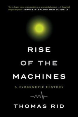 Rise of the Machines: A Cybernetic History foto