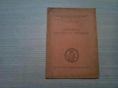 EVOLUTIA STIINTEI ECONOMICE - Paul Horia Suciu (autograf) -1943, 28 p. foto