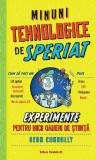 Cumpara ieftin Minuni Tehnologice De Speriat. Experimente Pentru Micii Oameni De Stiinta, Sean Connolly - Editura Paralela 45