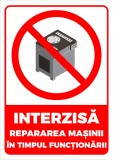 Indicator interzisa repararea masinii in timpul functionarii