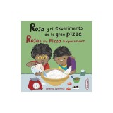 Rosa Y El Experimento de la Gran Pizza/Rosa's Big Pizza Experiment
