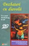 Dezbateri Cu Diavolii. Ce A Auzit Swedenborg In Iad - Donald L. Rose ,555464