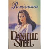 Danielle Steel - Promisiunea (Editia: 1995)