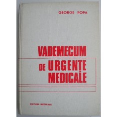 Vademecum de urgente medicale &ndash; George Popa