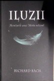 ILUZII. AVENTURILE UNUI MESIA RETICENT-RICHARD BACH-356234