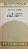Metafizica probabilista - Patrick Suppes