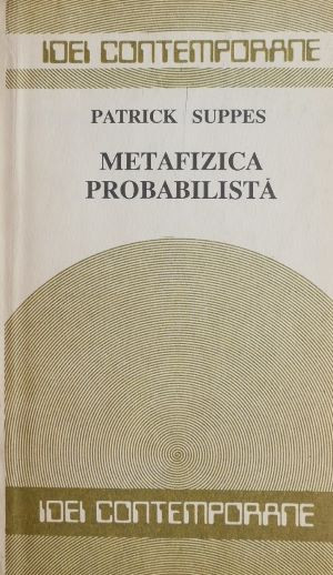 Metafizica probabilista - Patrick Suppes