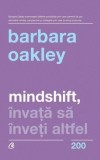 Cumpara ieftin Mindshift. Invata sa inveti altfel/Barbara Oakley