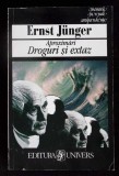 APROXIMARI. DROGURI SI EXTAZ-ERNST JUNGER-350710