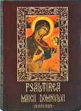 Cumpara ieftin Psaltirea Maicii Domnului - Scris Mare (2016), 254 pagini, Carte Religioasa in limba romana
