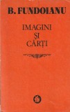 B. FUNDOIANU - IMAGINI SI CARTI