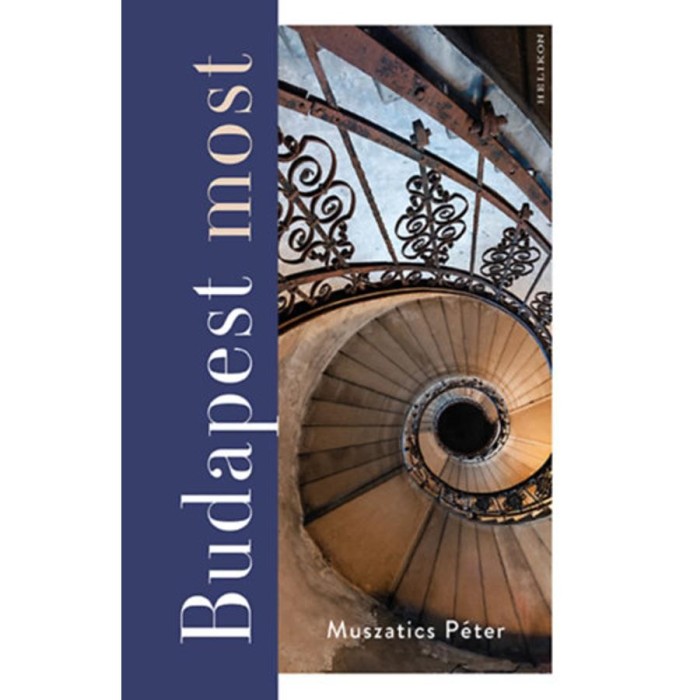 Budapest most - Muszatics P&eacute;ter