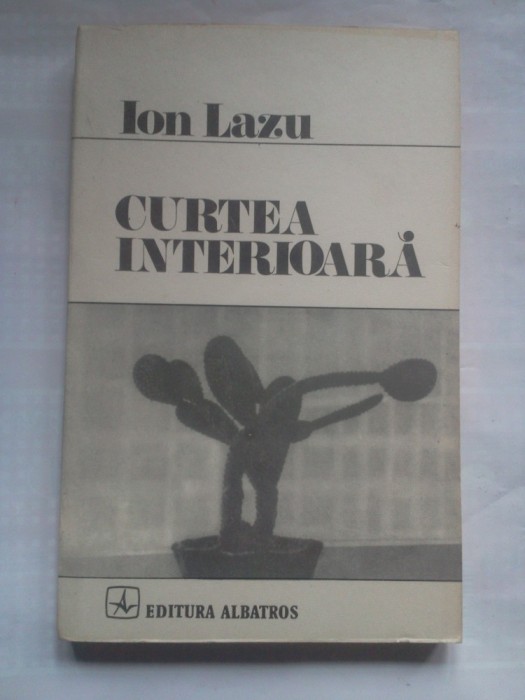 (C402) ION LAZU - CURTEA INTERIOARA