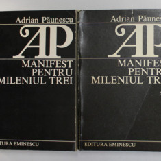 MANIFEST PENTRU MILENIUL TREI de ADRIAN PAUNESCU , VOLUMELE I - II , 1984 - 1986