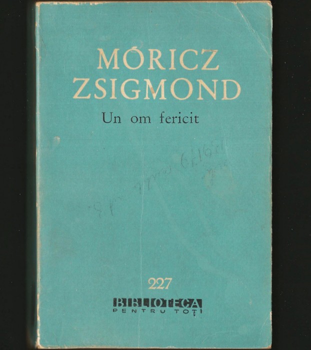 UN OM FERIICIT - MORICZ ZSIGMOND - BPT