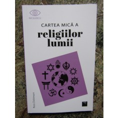 Cartea mica a religiilor lumii - Ross Dickinson