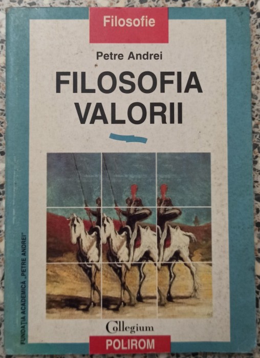 Filosofia valorii - Petre Andrei